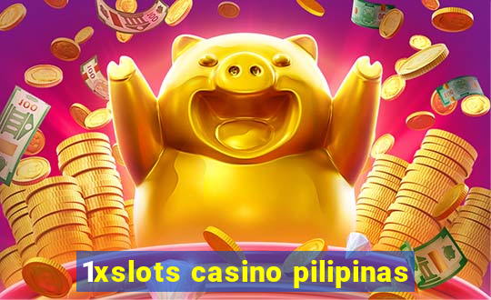 1xslots casino pilipinas