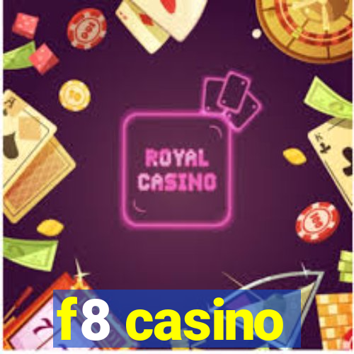 f8 casino