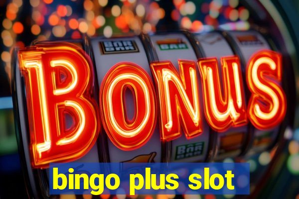 bingo plus slot