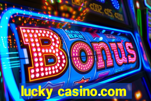 lucky casino.com