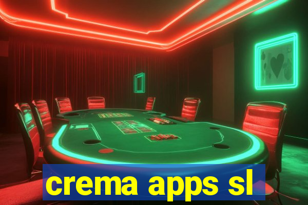 crema apps sl