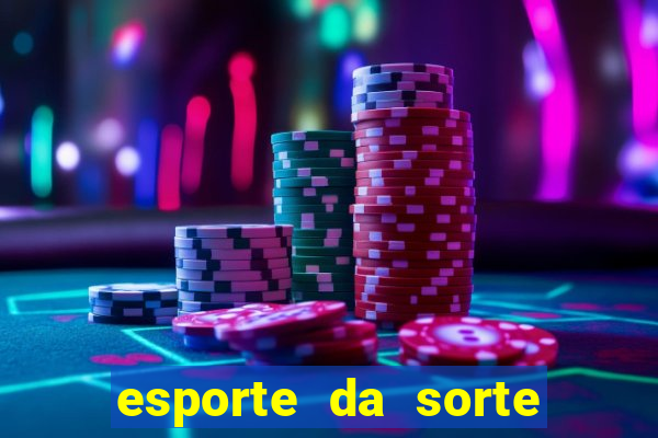 esporte da sorte casino ao vivo