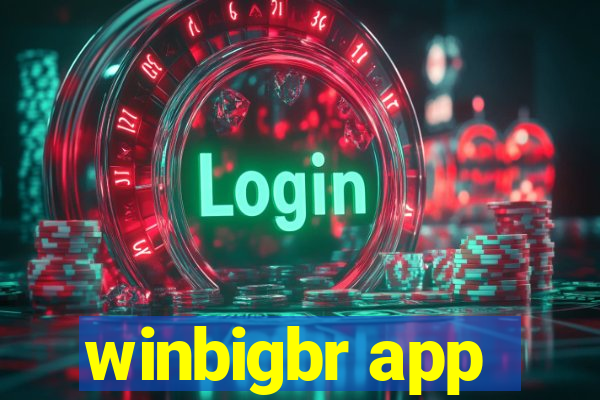 winbigbr app