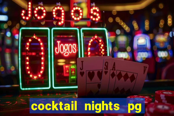 cocktail nights pg slot png