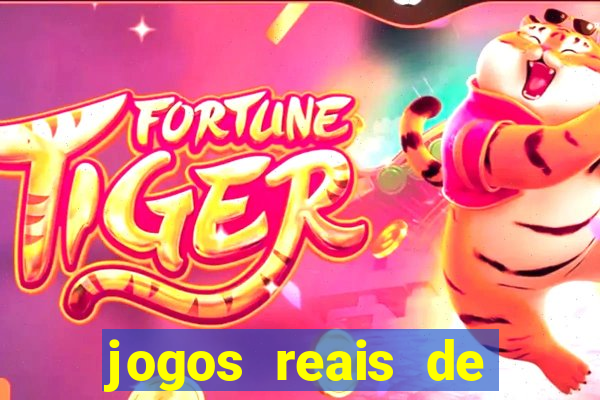 jogos reais de ganhar dinheiro