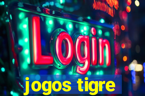 jogos tigre