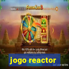 jogo reactor