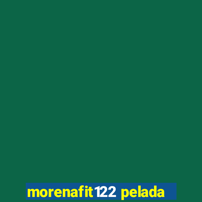 morenafit122 pelada