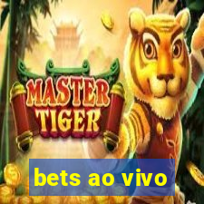 bets ao vivo