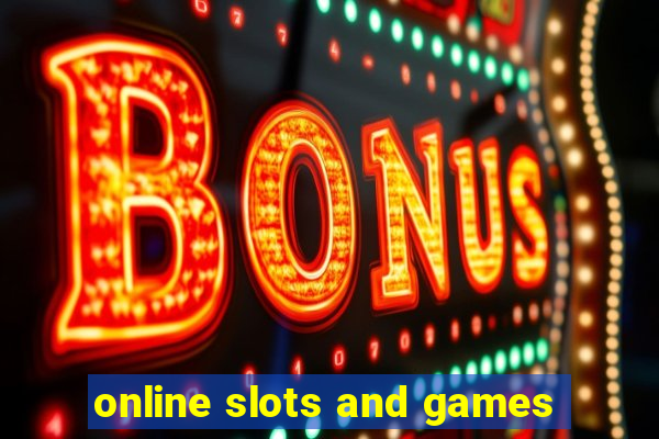 online slots and games