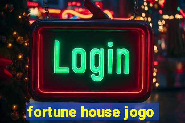 fortune house jogo