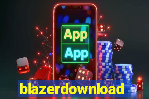 blazerdownload