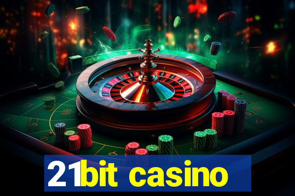 21bit casino