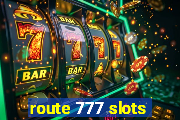 route 777 slots