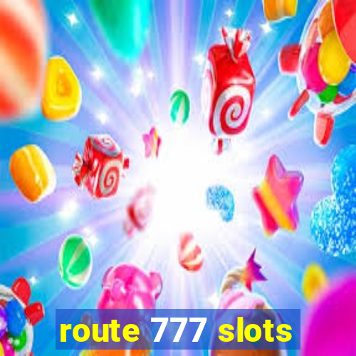 route 777 slots