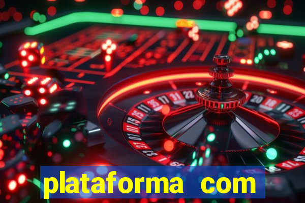 plataforma com bonus de cadastro gratis