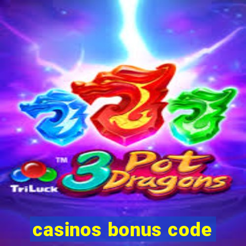 casinos bonus code