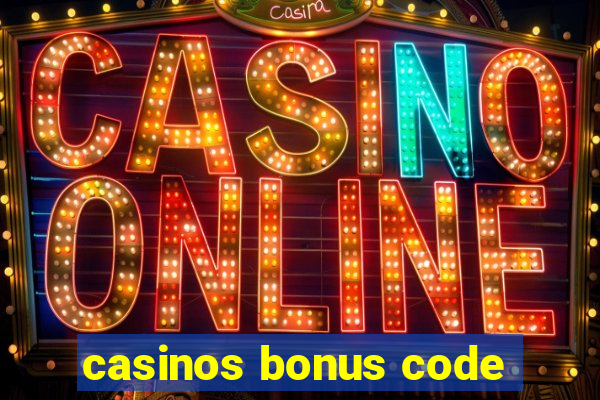 casinos bonus code