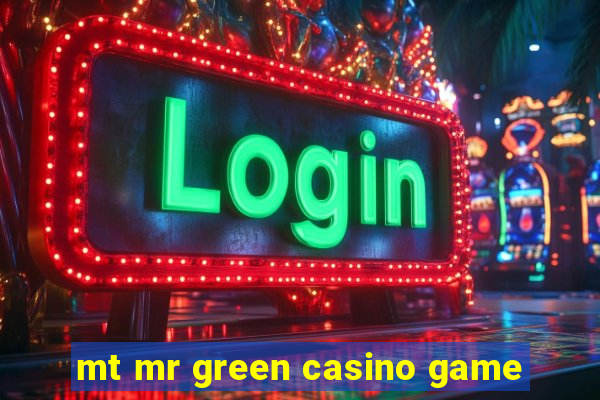 mt mr green casino game