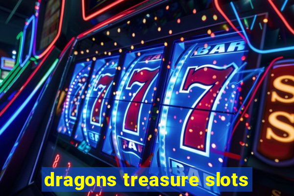 dragons treasure slots