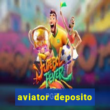 aviator deposito minimo 1 real