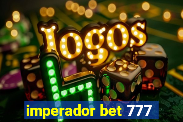 imperador bet 777