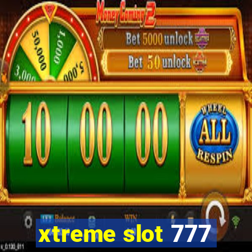 xtreme slot 777