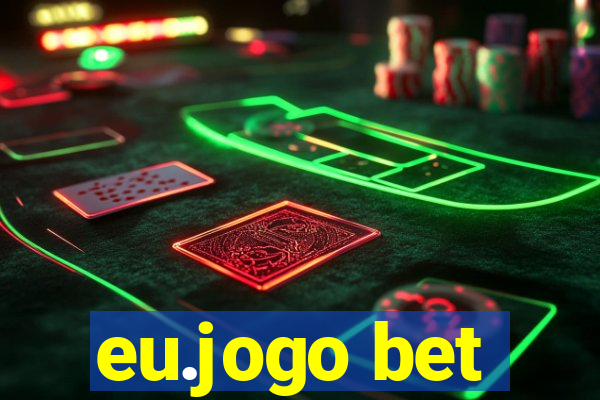 eu.jogo bet