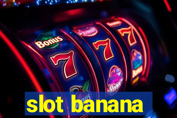 slot banana