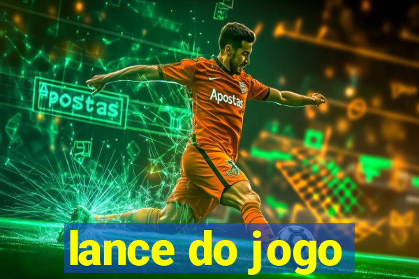 lance do jogo