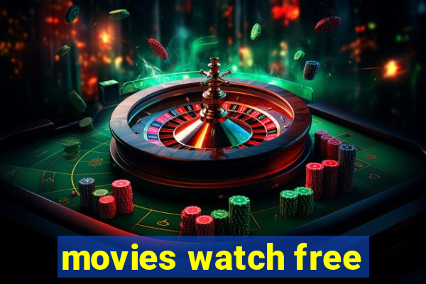 movies watch free