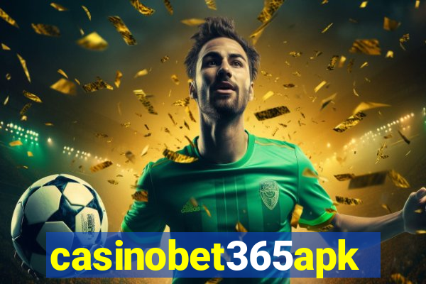 casinobet365apk