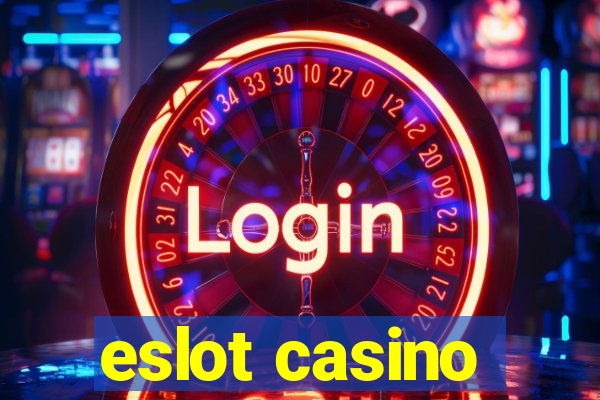 eslot casino