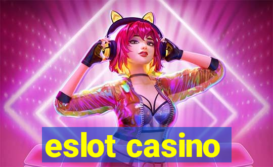 eslot casino