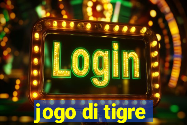 jogo di tigre