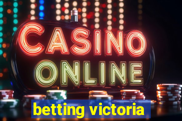 betting victoria