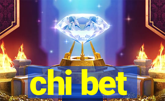 chi bet