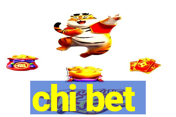 chi bet