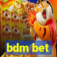 bdm bet