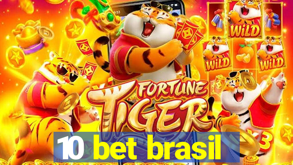 10 bet brasil