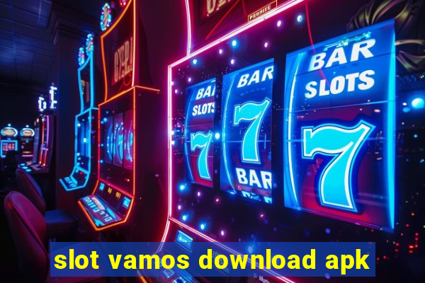 slot vamos download apk