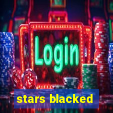 stars blacked