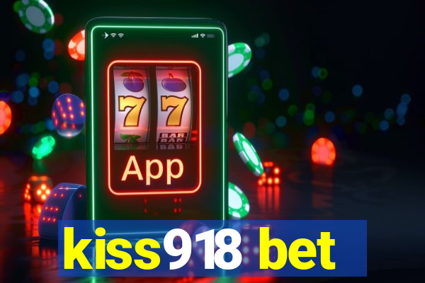 kiss918 bet