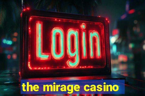 the mirage casino