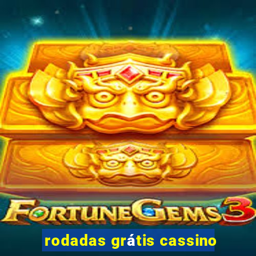 rodadas grátis cassino