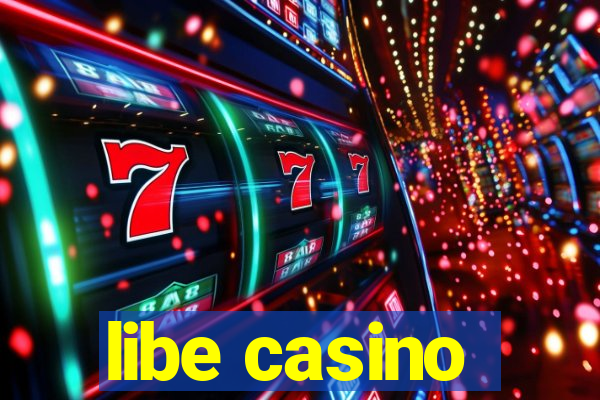 libe casino