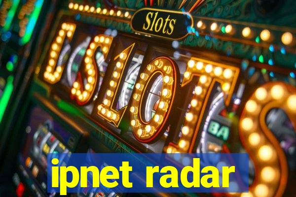 ipnet radar