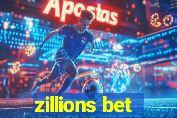 zillions bet