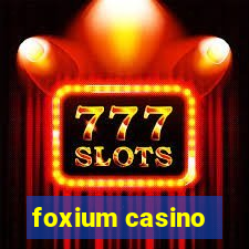 foxium casino