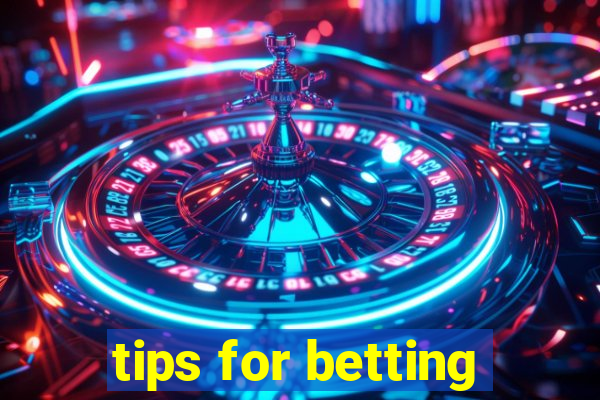 tips for betting